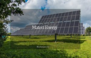 Pengertian, Macam - Macam Dan Materi Energi Lainnya
